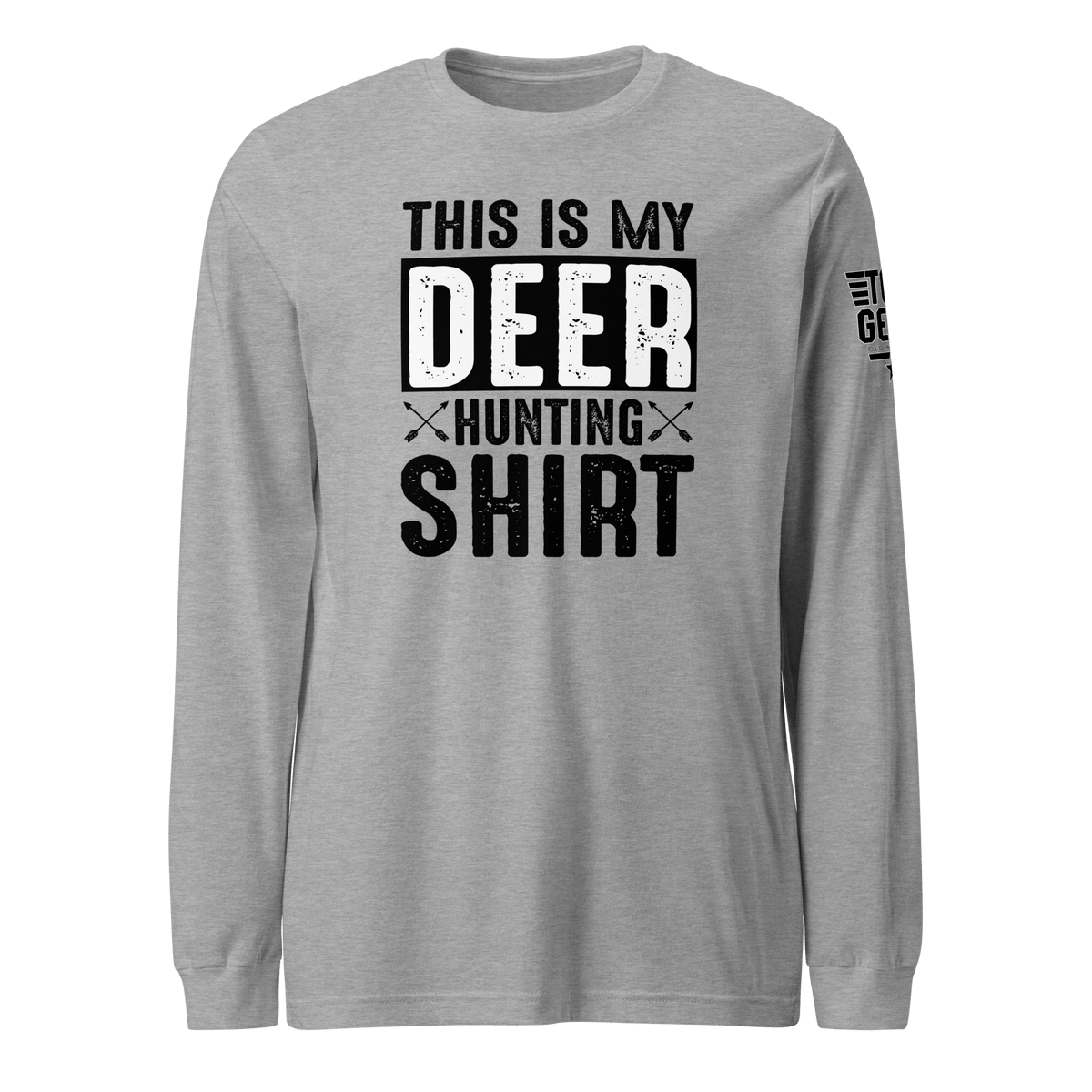 Top Gear Athletic Heather / S This is My Deer Hunting Long Sleeve Tee