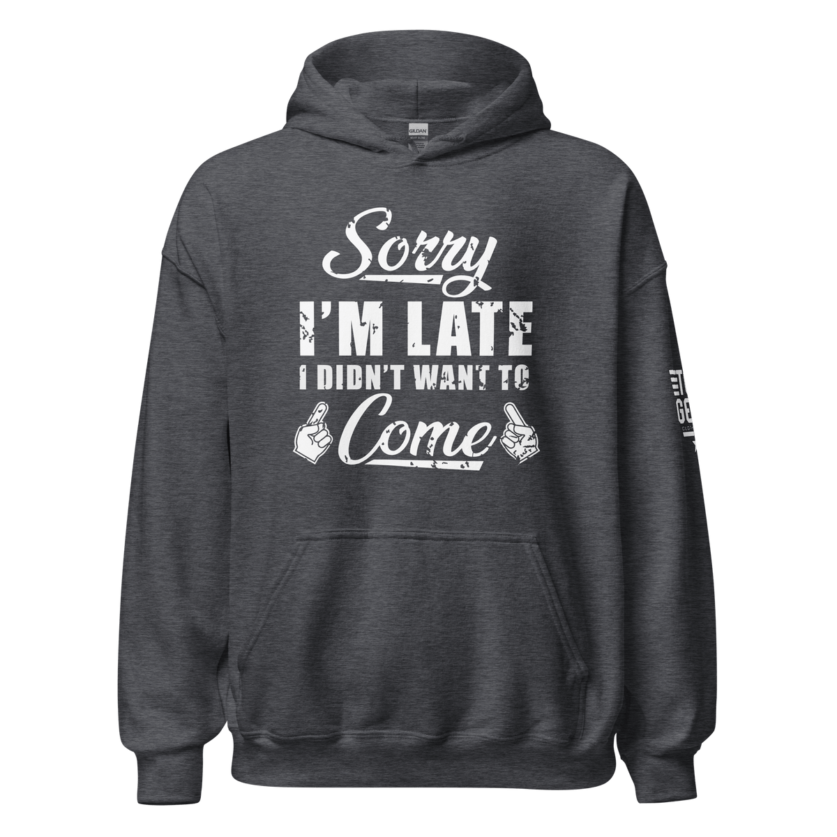 Top Gear Dark Heather / S Sorry I'm Late Hoodie