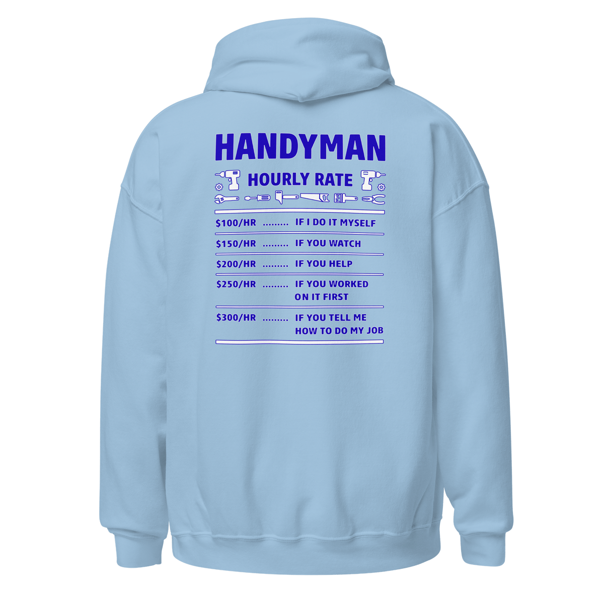 Top Gear Light Blue / S Handy Man Hourly Rate Hoodie