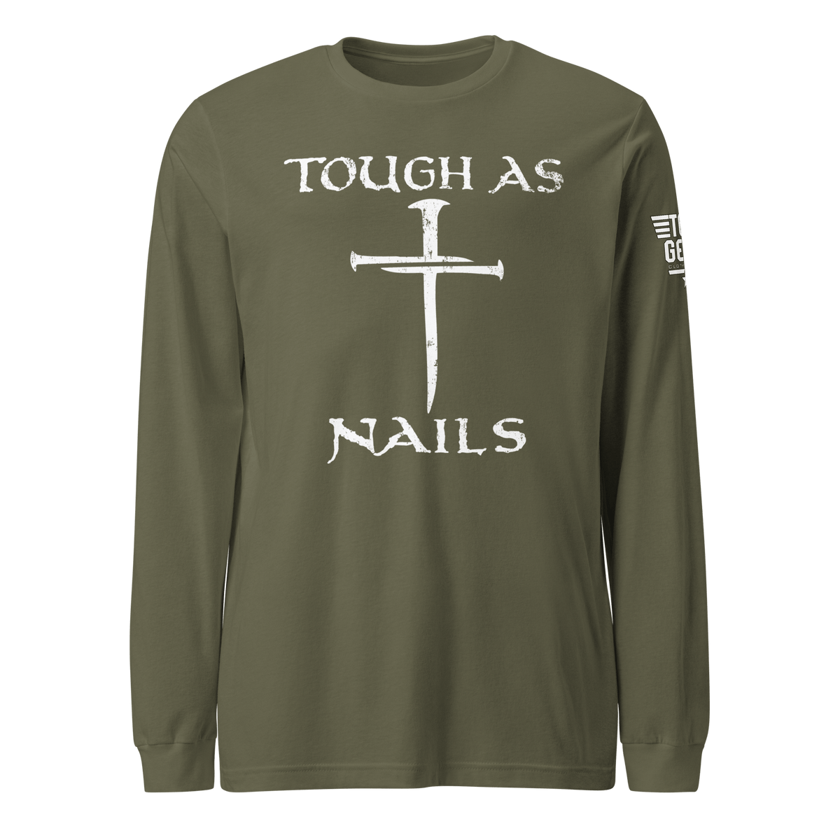 Top Gear Military Green / S Tough As Nails Long Sleeve Tee