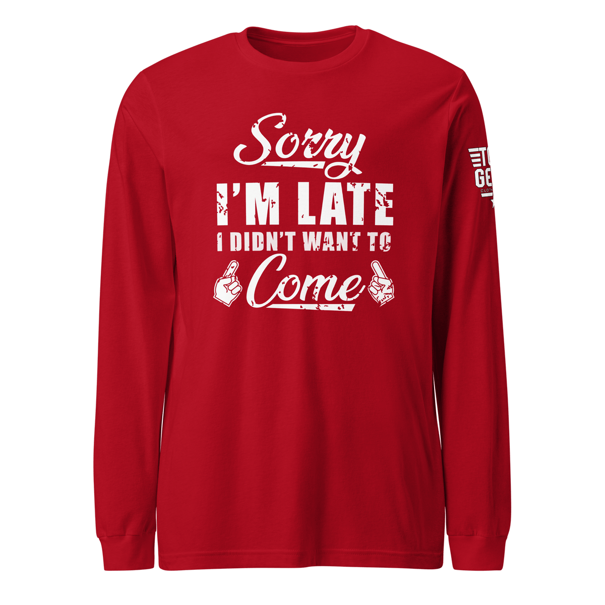Top Gear Red / S Sorry I'm Late Long Sleeve Tee