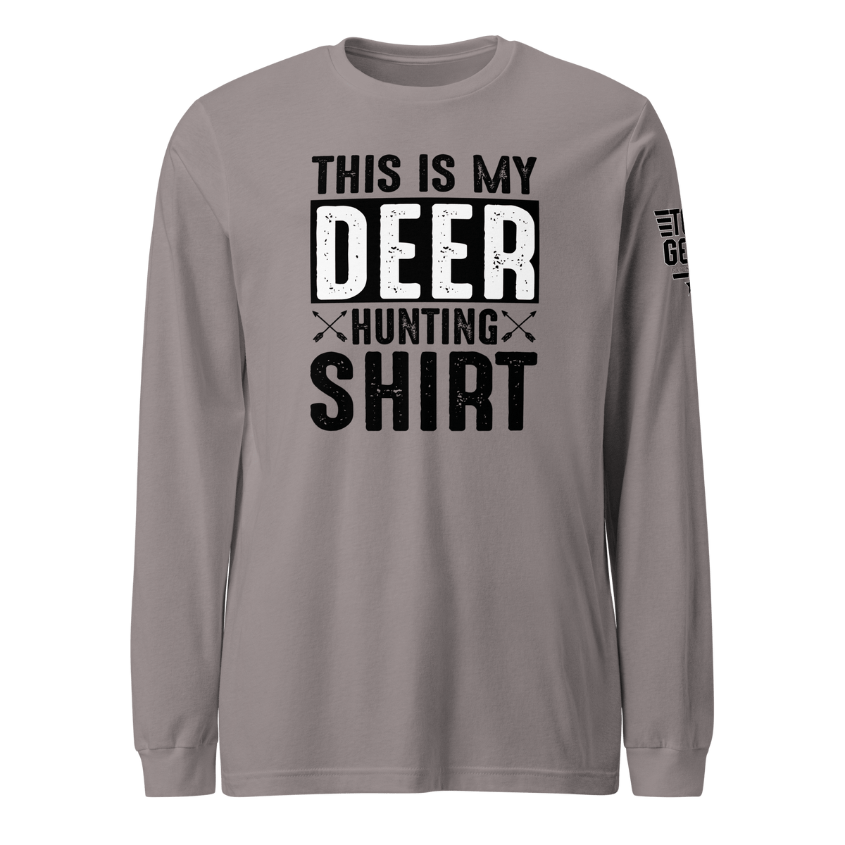 Top Gear Storm / S This is My Deer Hunting Long Sleeve Tee