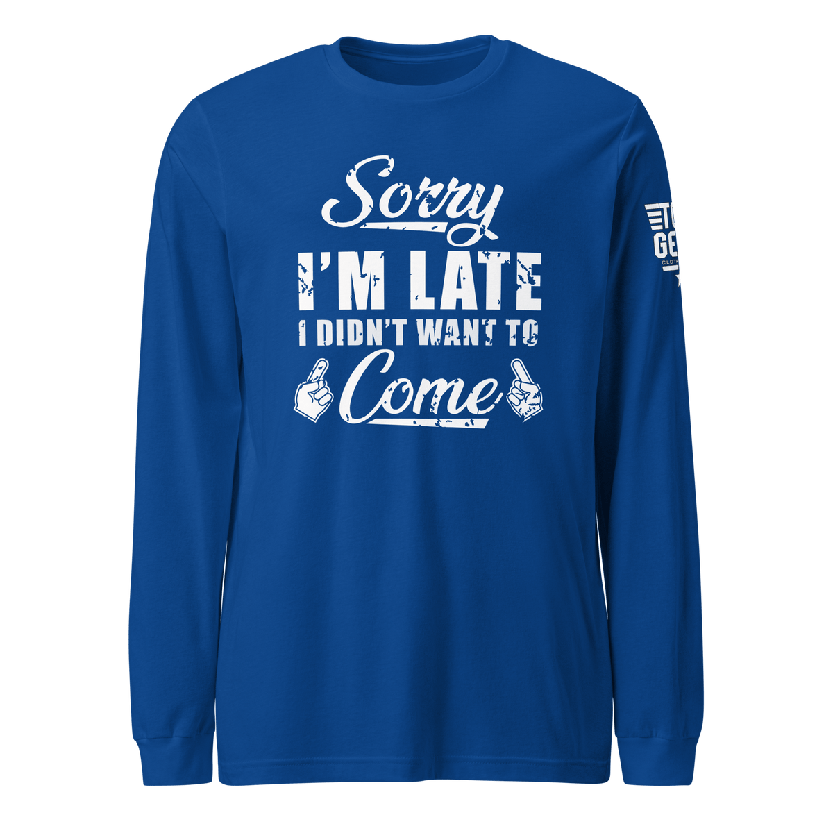 Top Gear True Royal / S Sorry I'm Late Long Sleeve Tee