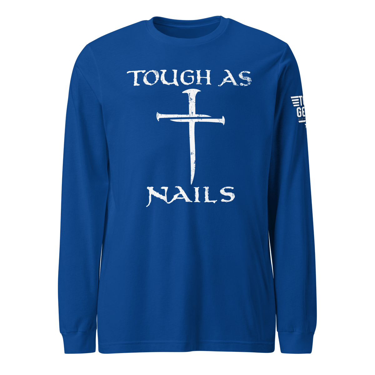 Top Gear True Royal / S Tough As Nails Long Sleeve Tee
